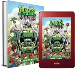 Plants vs. Zombies Volume 5: Petal to the Metal download free [PDF and Ebook] by Paul Tobin year 2016