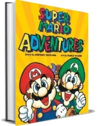 Super Mario Adventures download free [PDF and Ebook] by Kentaro Takemura year 2016