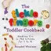 PDF The Tickle Fingers Toddler Cookbook: Hands-On fun in the Kitchen for 1 to 4s by Annabel Woolmer