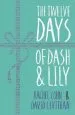 PDF The Twelve Days of Dash and Lily by Rachel Cohn