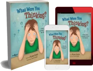 What Were you Thinking?: A Story About Learning to Control Your Impulses download free [PDF and Ebook] by Bryan Smith year 2016