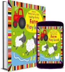 Baby'S Very First Touchy-Feely Farm Playbook download free [PDF and Ebook] by Fiona Watt year 2016