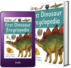 First Dinosaur Encyclopedia: A First Reference Book for Children download free [PDF and Ebook] by Dk year 2016