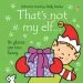 PDF That'S not my elf by Fiona Watt