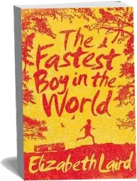 The Fastest boy in the World download free [PDF and Ebook] by Elizabeth Laird year 2016