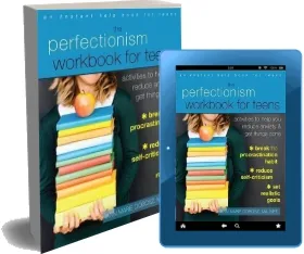 The Perfectionism Workbook for Teens: Activities to Help you Reduce Anxiety and get Things Done download free [PDF and Ebook] by Ann Marie Dobosz year 2016