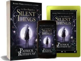 The Slow Regard of Silent Things: A Kingkiller Chronicle Novella download free [PDF and Ebook] by Patrick Rothfuss year 2016