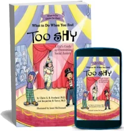 What to do When you Feel too shy: A Kid'S Guide to Overcoming Social Anxiety download free [PDF and Ebook] by Claire A. B. Freeland year 2016
