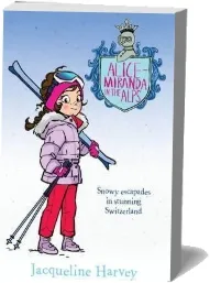 Alice-Miranda in the Alps 12 download free [PDF and Ebook] by Jacqueline Harvey year 2016