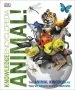 PDF Knowledge Encyclopedia Animal!: The Animal Kingdom as You'Ve Never Seen it Before by Dk