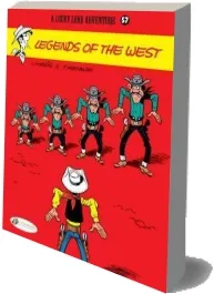 Lucky Luke: Legends of the West Vol. 57 download free [PDF and Ebook] by Patrick Nordmann year 2016