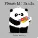 PDF Please, mr. Panda (a Board Book): A Board Book by Steve Antony