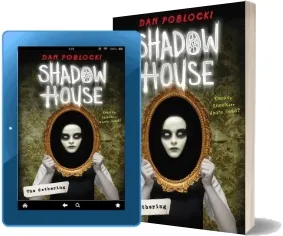 Shadow House: The Gathering download free [PDF and Ebook] by Dan Poblocki year 2016