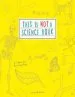 PDF This is not a Science Book: A Smart art Activity Book by Clive Gifford