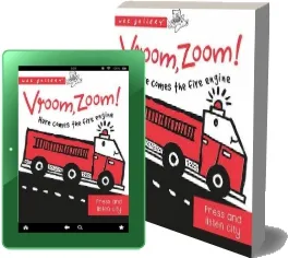 Vroom, Zoom! Here Comes the Fire Engine!: A Press and Listen Board Book download free [PDF and Ebook] by Surya Sajnani year 2016