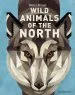 PDF Wild Animals of the North by Dieter Braun