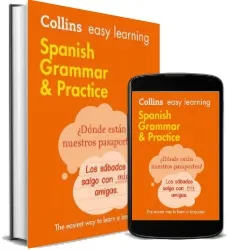 Easy Learning Spanish Grammar and Practice download free [PDF and Ebook] by Collins Dictionaries year 2016
