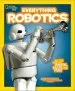 PDF Everything Robotics: All the Photos, Facts, and fun to Make you Race for Robots by Jennifer Swanson