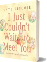 I Just Couldn'T Wait to Meet you download free [PDF and Ebook] by Kate Ritchie year 2016