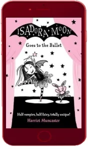 Isadora Moon Goes to the Ballet download free [PDF and Ebook] by Harriet Muncaster year 2016