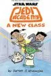 PDF Jedi Academy 4: A new Class by Jarrett Krosoczka