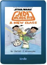 Jedi Academy 4: A new Class download free [PDF and Ebook] by Jarrett Krosoczka year 2016