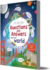 Lift the Flap Questions and Answers About our World download free [PDF and Ebook] by Katie Daynes year 2016