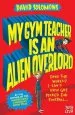 PDF My gym Teacher is an Alien Overlord by David Solomons