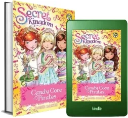 Secret Kingdom: Candy Cove Pirates: Special 6 download free [PDF and Ebook] by Rosie Banks year 2016