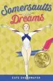 PDF Somersaults and Dreams: Going for Gold: 50 by Cate Shearwater
