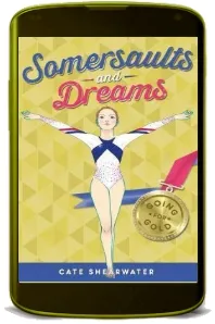 Somersaults and Dreams: Going for Gold: 50 download free [PDF and Ebook] by Cate Shearwater year 2016
