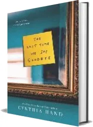 The Last Time we say Goodbye download free [PDF and Ebook] by Cynthia Hand year 2016