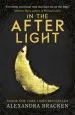 PDF A Darkest Minds Novel: In the Afterlight: Book 3 by Alexandra Bracken