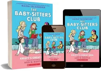Baby-Sitters Club Graphix #1: Kristy'S Great Idea download free [PDF and Ebook] by M. Ann Martin year 2016
