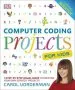 PDF Computer Coding Projects for Kids: A Step-By-Step Visual Guide to Creating Your own Scratch Projects by Carol Vorderman