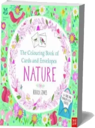 National Trust: The Colouring Book of Cards and Envelopes - Nature download free [PDF and Ebook] by Rebecca Jones year 2016