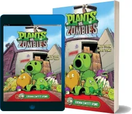 Plants vs. Zombies Volume 4: Grown Sweet Home download free [PDF and Ebook] by Paul Tobin year 2016