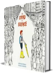 The Sound of Silence download free [PDF and Ebook] by Katrina Goldsaito year 2016