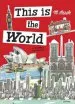 PDF This is the World: A Global Treasury by Miroslav Sasek