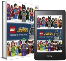 Lego dc Super Heroes Character Encyclopedia: Includes Exclusive Pirate Batman Minifigure download free [PDF and Ebook] by Dk year 2016