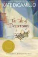 PDF The Tale of Despereaux: Being the Story of a Mouse, a Princess, Some Soup, and a Spool of Thread by Kate Dicamillo