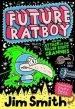 PDF Future Ratboy and the Attack of the Killer Robot Grannies by Jim Smith