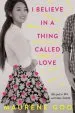 PDF I Believe in a Thing Called Love by Maurene Goo
