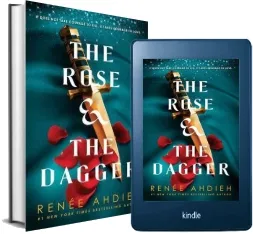 The Rose and the Dagger: The Wrath and the Dawn Book 2 download free [PDF and Ebook] by Renee Ahdieh year 2017