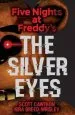 PDF Five Nights at Freddy'S: The Silver Eyes by Scott Cawthon