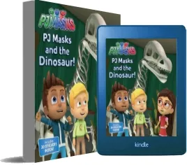 Pj Masks and the Dinosaur! download free [PDF and Ebook] by R J Cregg year 2017