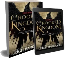 Six of Crows: Crooked Kingdom: Book 2 download free [PDF and Ebook] by Leigh Bardugo year 2017