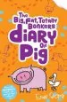 PDF The (Big, Fat, Totally Bonkers) Diary of pig by Emer Stamp
