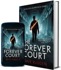 The Forever Court (Knights of the Borrowed Dark Book 2) download free [PDF and Ebook] by Dave Rudden year 2017