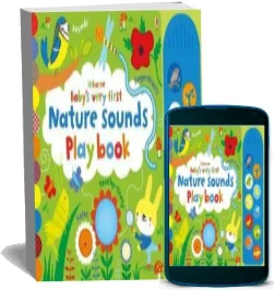 Baby'S Very First Nature Sounds Playbook download free [PDF and Ebook] by Fiona Watt year 2017